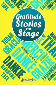 Graditude Stories on Stage