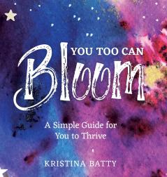 You Too Can Bloom