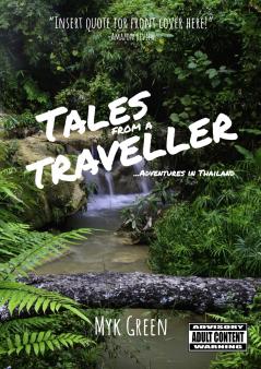 Tales from a Traveller . . . Adventures in Thailand