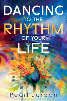 Dancing to the Rhythm of Your Life