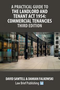 A Practical Guide to the Landlord and Tenant Act 1954