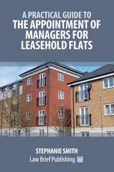 A Practical Guide to the Appointment of Managers for Leasehold Flats