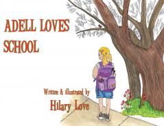 Adell Loves School