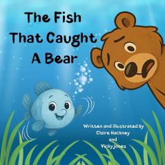 The Fish That Caught A Bear