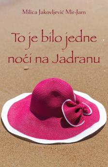 To je bilo jedne noci na Jadranu
