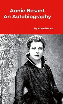 Annie Besant An Autobiography