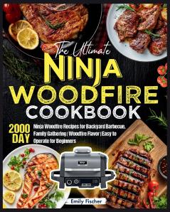 The Ultimate Ninja Woodfire Cookbook
