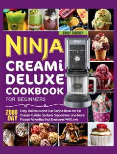 Ninja Creami Deluxe Cookbook for Beginners