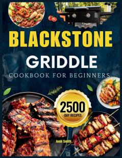 Blackstone Griddle Cookbook For Beginners