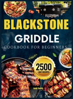 Blackstone Griddle Cookbook For Beginners