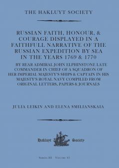 Russian Faith Honour & Courage Displayed in a Faithfull Narrative of the Russian Expedition by Sea (1769 & 1770)