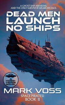 Dead Men Launch No Ships