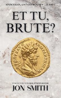 Et Tu Brute?