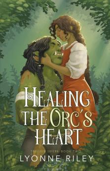 Healing the Orc's Heart