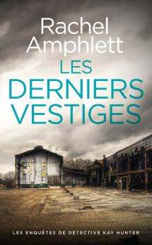 Les derniers vestiges