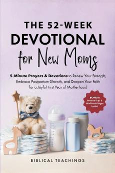 The 52-Week Devotional for New Moms
