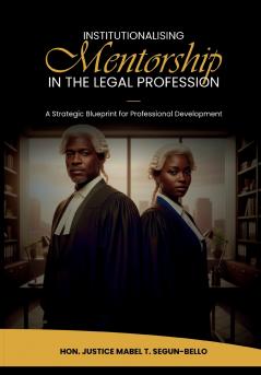 Institutionalising Mentorship In The Legal Profession