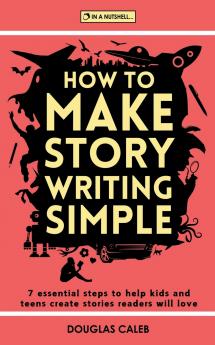 How To Make Story Writing Simple