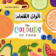 The Colour's of Food - أَلْــــوَانُ الطَّعَــــــــام Children's Story Book