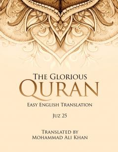 The Glorious Quran JUZ 25 EASY ENGLISH TRANSLATION WORD BY WORD
