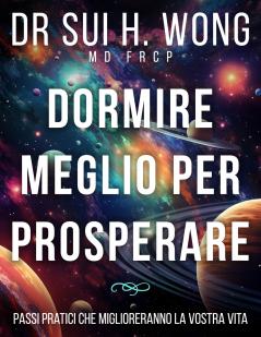 Dormire meglio per prosperare
