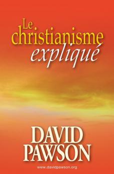 LE CHRISTIANISME EXPLIQUÉ