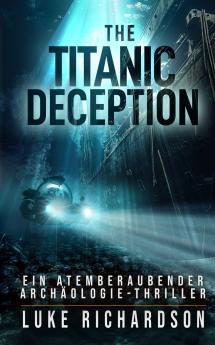 The Titanic Deception (deutsche Ausgabe)