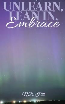 UNLEARN LEAN IN EMBRACE