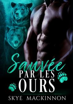 Sauvée par les ours