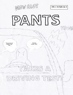 PANTS TAKES A DRIVING TEST!