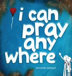 i can pray anywhere
