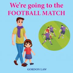 We're Going to the Football Match