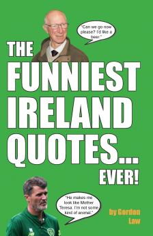 The Funniest Ireland Quotes... Ever!