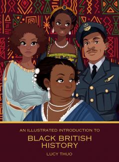 An Illustrated Introduction to Black British History