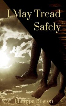 I May Tread Safely