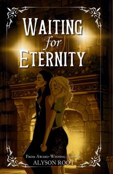 Waiting for Eternity