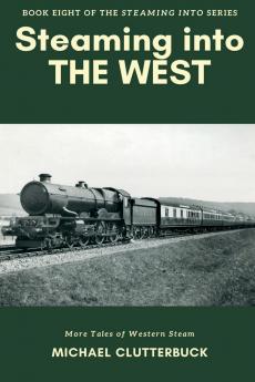 Steaming into the West