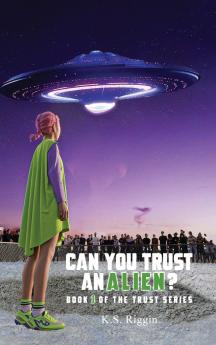 Can You Trust An Alien?