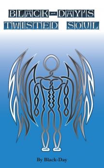 Black-Day's Twisted Soul