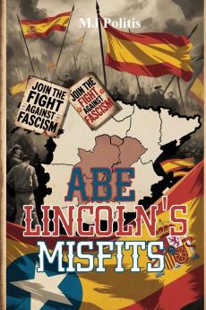 Abe Lincoln's Misfits