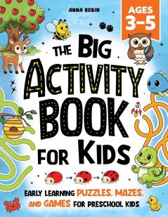 The Big Activity Book For Kids Ages 3-5