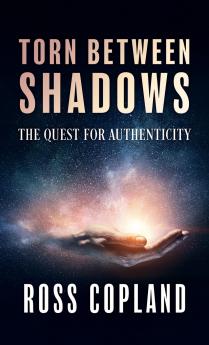 Torn Between Shadows