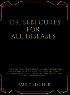 DR. SEBI CURES FOR ALL DISEASES