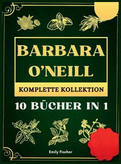 Barbara O'Neill Komplette Kollektion