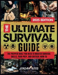 The Ultimate Survival Guide
