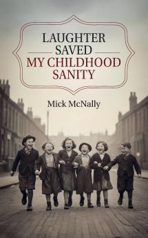 Laughter Saved My Childhood Sanity