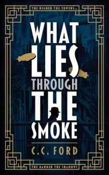 What Lies through the Smoke