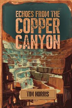 Echoes From The Copper Canyon