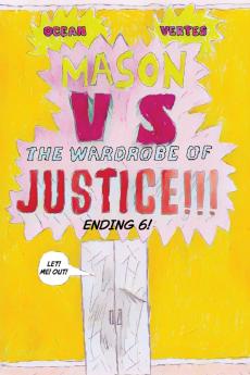 Mason VS The Wardrobe Of Justice!!!!!! Cliff-Hanger 6