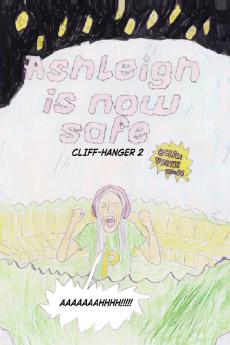 Ashleigh Is Now Safe - Cliff-hanger 2 (A Team Pugh Adventure)